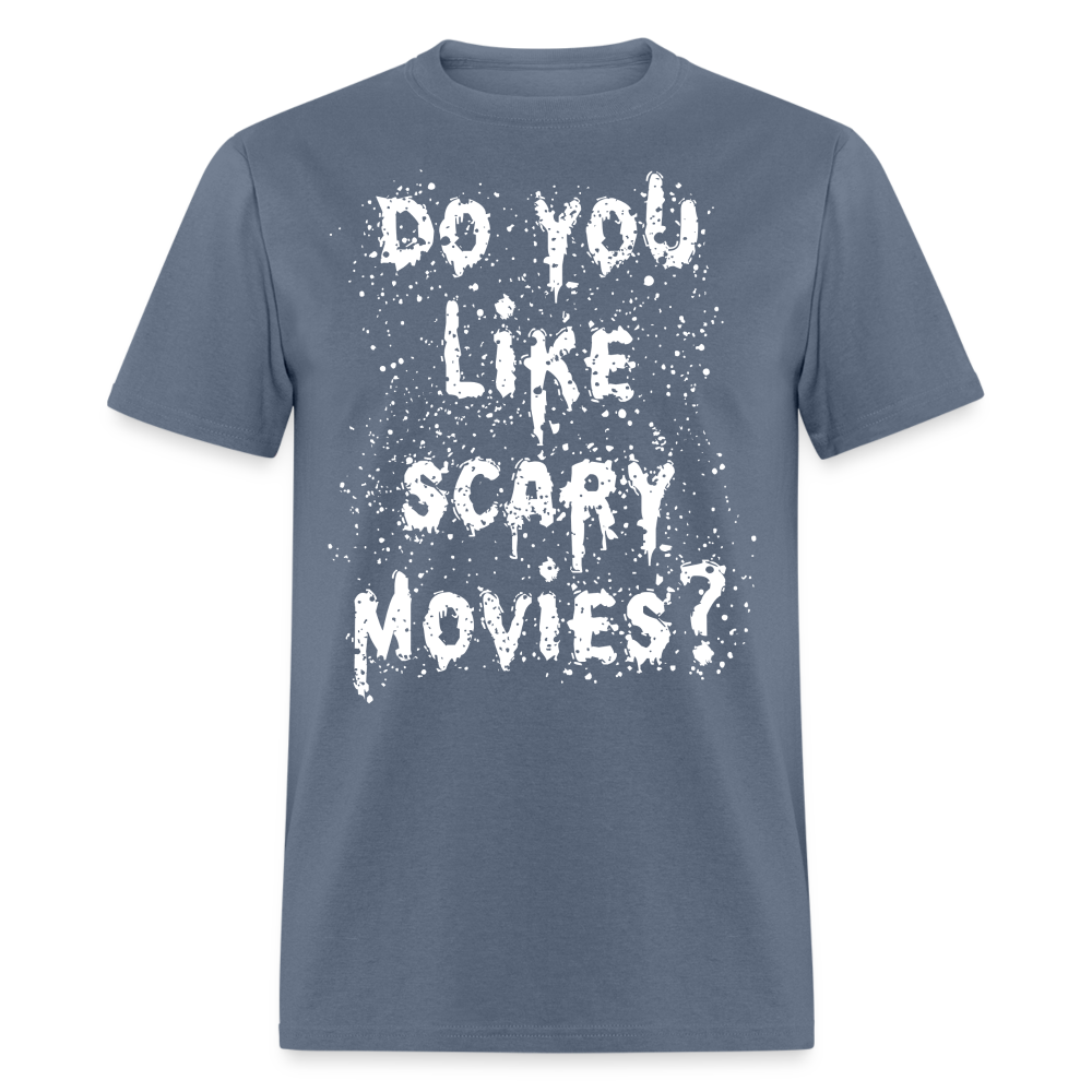 Scary Movies Tonight? - denim